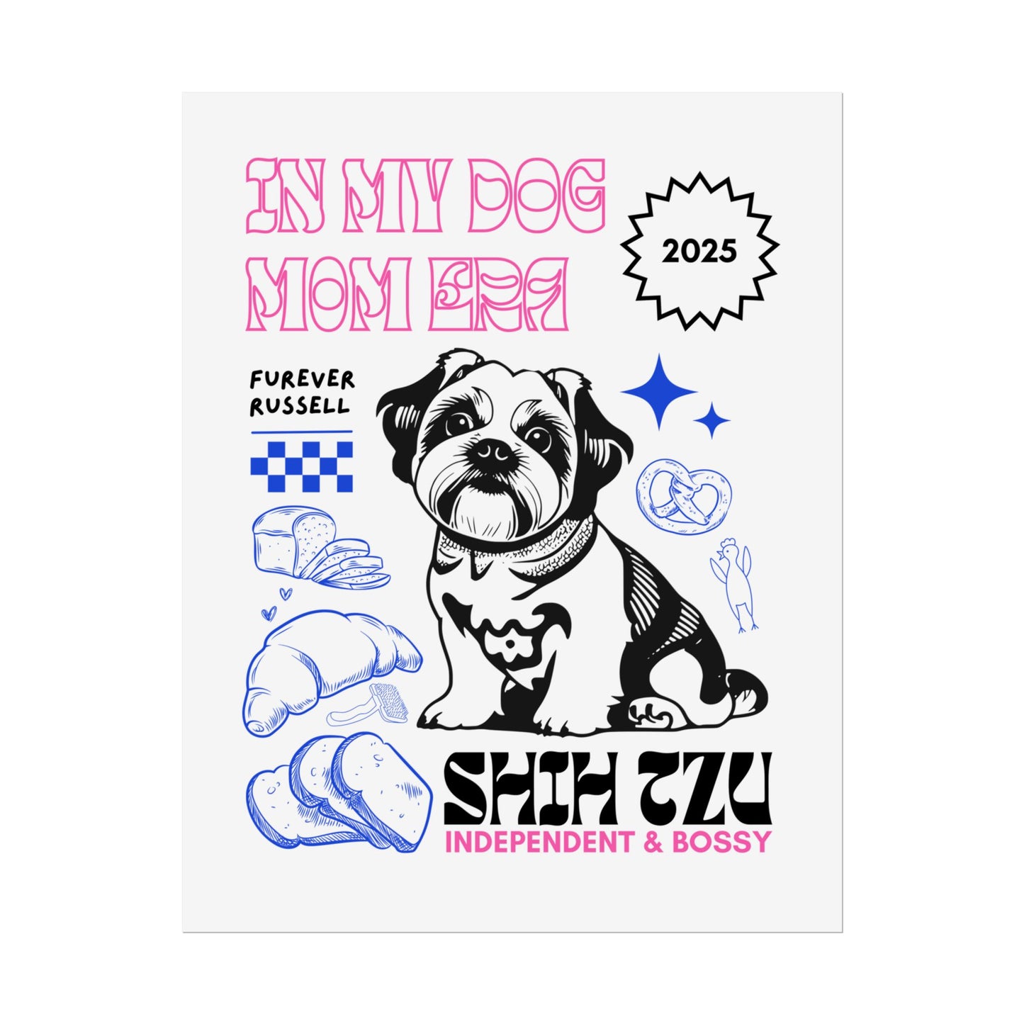 IN MY DOG MOM ERA / Shih Tzu Fun Colors