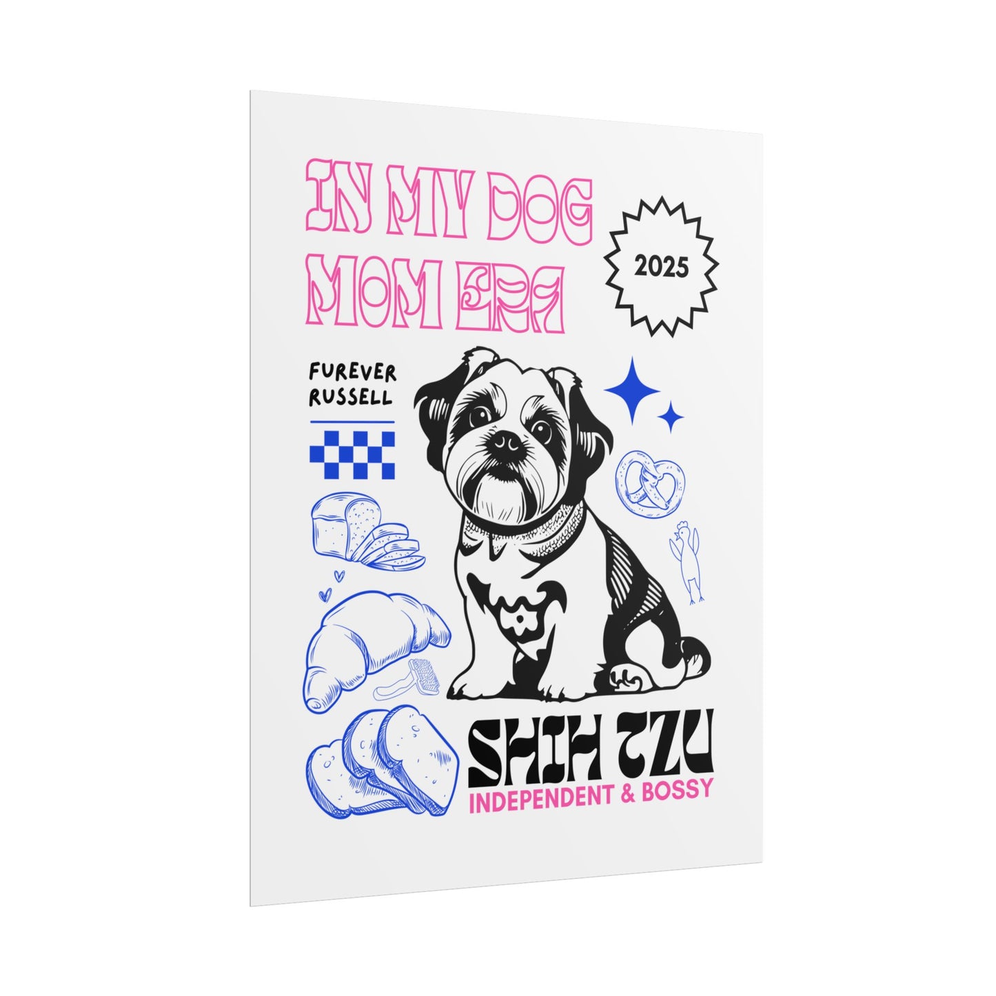 IN MY DOG MOM ERA / Shih Tzu Fun Colors