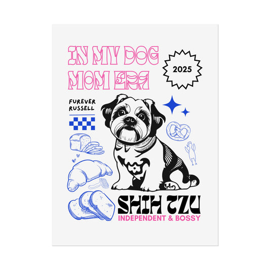 IN MY DOG MOM ERA / Shih Tzu Fun Colors