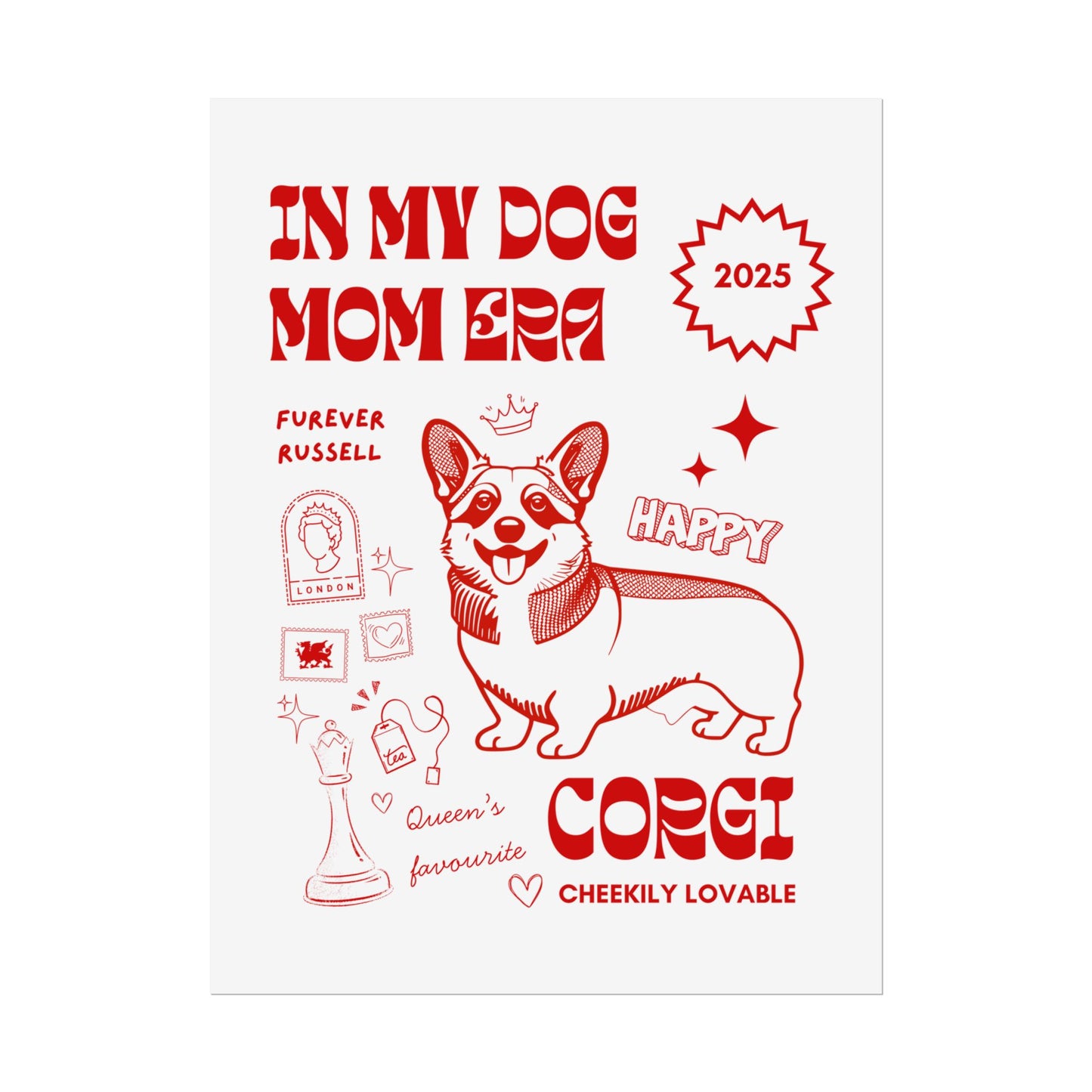 IN MY DOG MOM ERA | Corgi Poster