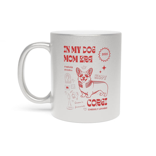 In My Dog Mom Era Metallic Mug - Happy Corgi Design